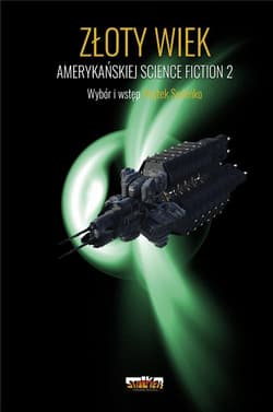 Złoty Wiek amerykańskiej science fiction T.2 - Sedeńko Wojtek