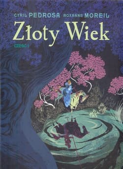 Złoty wiek Część 1 - Cyril Pedrosa