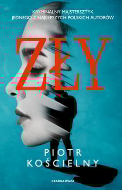 Zły - Piotr Kościelny