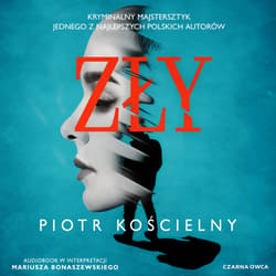 Zły - audiobook - Piotr Kościelny