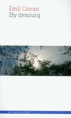 Zły demiurg - Emil Cioran
