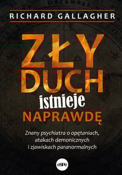 Zły duch istnieje naprawdę Znany psychiatra o opętaniach, atakach demonicznych i zjawiskach paranormalnych