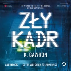 Zły kadr - audiobook - K. Gawron
