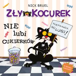 Zły Kocurek nie lubi cukierków - Bruel Nick