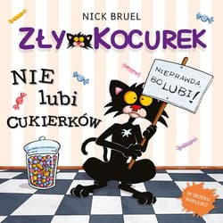 Zły Kocurek nie lubi cukierków - Bruel Nick