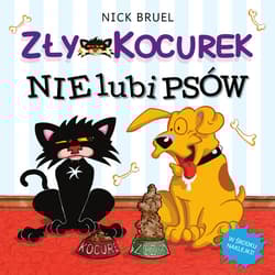 Zły Kocurek nie lubi psów - Bruel Nick
