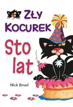 Zły Kocurek Sto lat - Bruel Nick