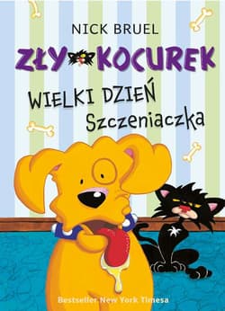 Zły Kocurek Wielki dzień Szczeniaczka - Bruel Nick
