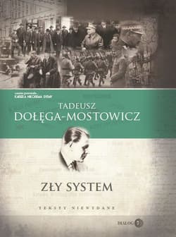 Zły system Teksty niewydane - Dołęga-Mostowicz Tadeusz