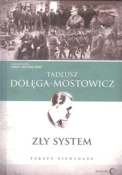 Zły system Teksty niewydane - Dołęga-Mostowicz Tadeusz