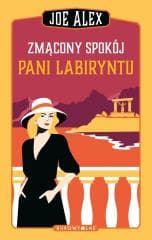 Zmącony spokój Pani Labiryntu - Joe Alex, Maciej Słomczyński