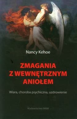 Zmagania z wewnętrznym Aniołem - Nancy Kehoe