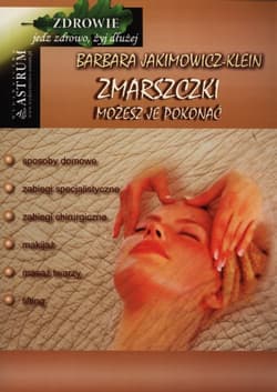 Zmarszczki Możesz je pokonać - Barbara Jakimowicz-Klein
