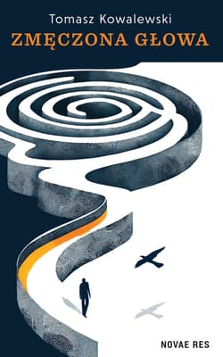Zmęczona głowa - Kowalewski Tomasz