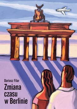 Zmiana czasu w Berlinie - Dariusz Filar