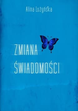 Zmiana świadomości - Alina Lużyńska