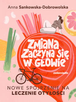 Zmiana zaczyna się w głowie - Anna Sankowska-Dobrowolska