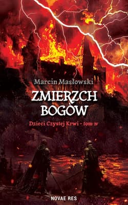 Zmierzch Bogów. Dzieci Czystej Krwi. Tom 4 - Marcin Masłowski
