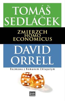 Zmierzch Homo Economicus Rozmowa z Romanem Chlupatym - Tomas Sedlacek