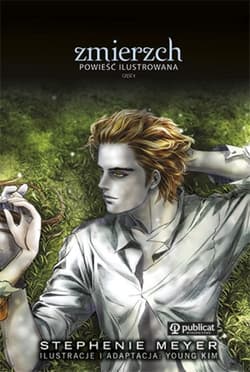 Zmierzch Powieść ilustrowana część 2 - Stephenie Meyer