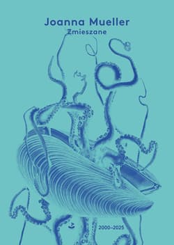 Zmieszane (2000–2025) - Mueller Joanna