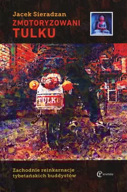 Zmotoryzowani tulku - Jacek Sieradzan