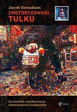 Zmotoryzowani tulku - Jacek Sieradzan