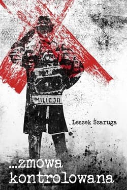 Zmowa kontrolowana - Leszek Szaruga