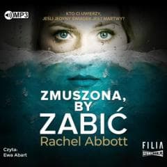 Zmuszona, by zabić audiobook - Rachel Abbott