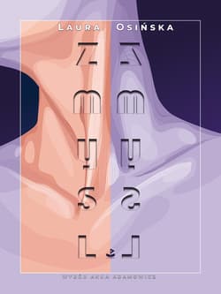 Zmysł [  ] Zmyśl - Laura Osińska