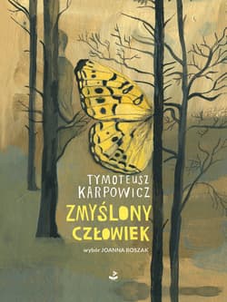 Zmyślony człowiek - Karpowicz Tymoteusz