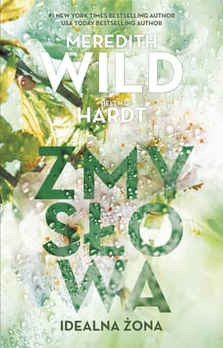 Zmysłowa idealna żona - Meredith Wild, Helen Hardt