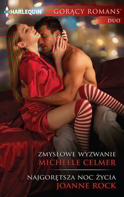 Zmysłowe wyzwanie Najgorętsza noc życia