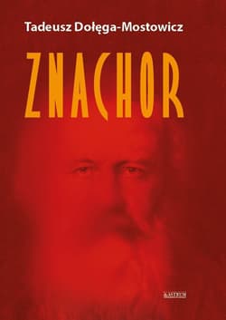 Znachor - Dołęga-Mostowicz Tadeusz