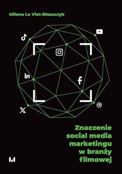 Znaczenie social media marketingu w branży filmowej - Le Viet-Błaszczyk Milena