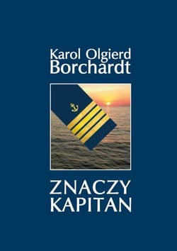 Znaczy Kapitan - Karol Olgierd Borchardt