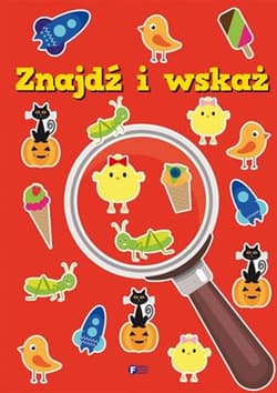 Znajdź i wskaż - Opracowanie Zbiorowe
