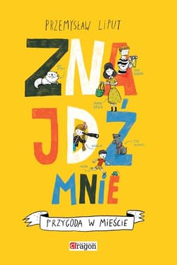 Znajdż mnie - Przemysław Liput