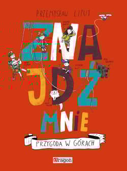 Znajdź mnie Przygoda w górach - Przemysław Liput