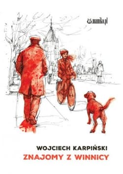 Znajomy z winnicy - Wojciech Karpiński