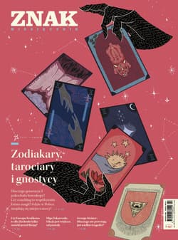 ZNAK 827 (04/2024) - Zodiakary, tarociary i gnostycy - zbiorowy
