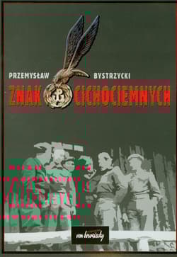 Znak Cichociemnych - Przemysław Bystrzycki