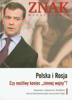 Znak Miesięcznik 659 04/2010 Polska i Rosja Czy możliwy koniec "zimnej wojny" ?
