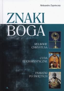 Znaki Boga - Aleksandra Zapotoczny