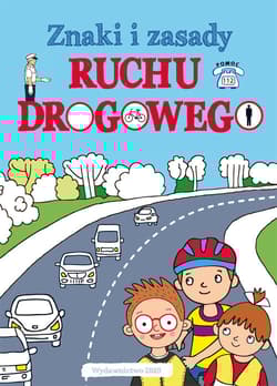 Znaki i zasady ruchu drogowego
