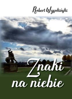 Znaki na niebie - Robert  Wysokiński