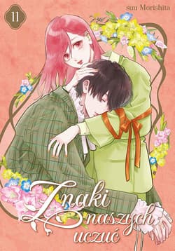 Znaki naszych uczuć. Tom 11 - Morishita Suu