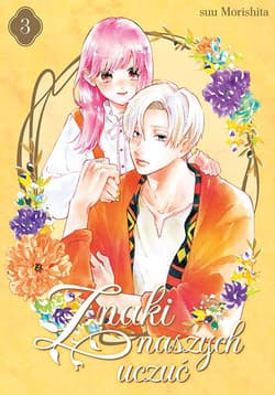 Znaki naszych uczuć. Tom 3 - Morishita Suu