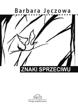 Znaki sprzeciwu - Barbara Jecz