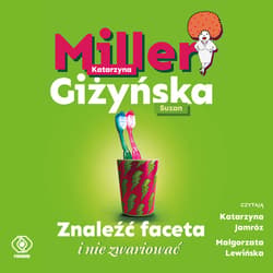 Znaleźć faceta i nie zwariować - audiobook - Suzan Giżyńska, Katarzyna Miller